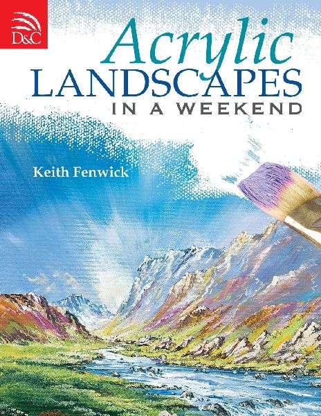Acrylic Landscapes In A Weekend