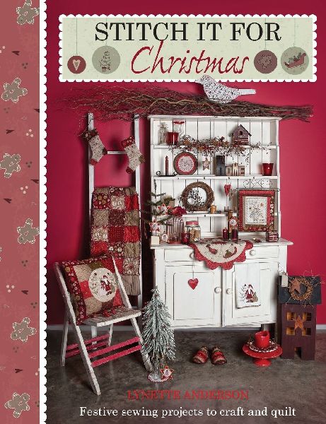 Stitch it for Christmas: Festive Sewing Projects to Craft and Quilt