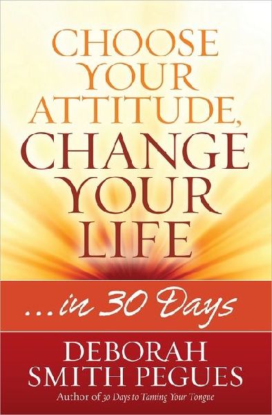 Choose Your Attitude, Change Your Life