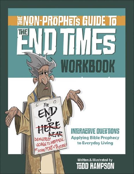 The Non-Prophets Guide to the End Times Workbook