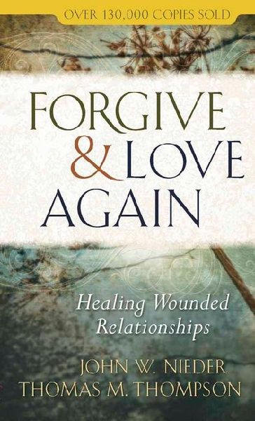 Forgive & Love Again