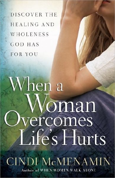 When a Woman Overcomes Lifes Hurts