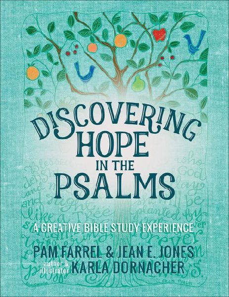 Discovering Hope in the Psalms: A Creative Devotional Study Experience