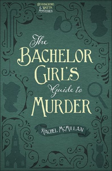 The Bachelor Girls Guide to Murder: Volume 1