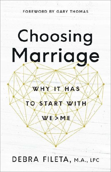Choosing Marriage: Why It Has to Start with We>me