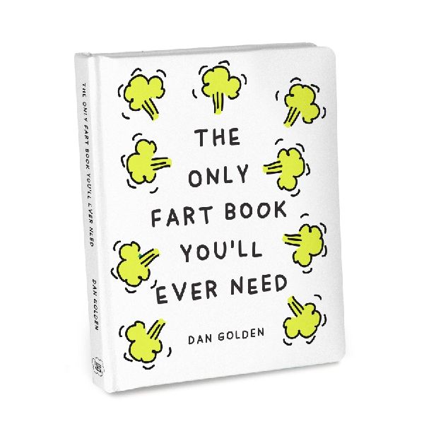 The Only Fart Book Youll Ever Need