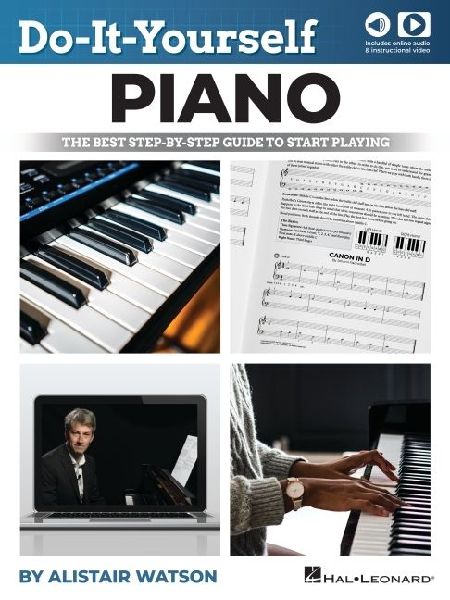 Do-It-Yourself Piano: The Best Step-By-Step Guide to Start Playing (Book/Online Media)