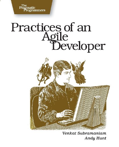 Practices of an Agile Developer: Working in the Real World