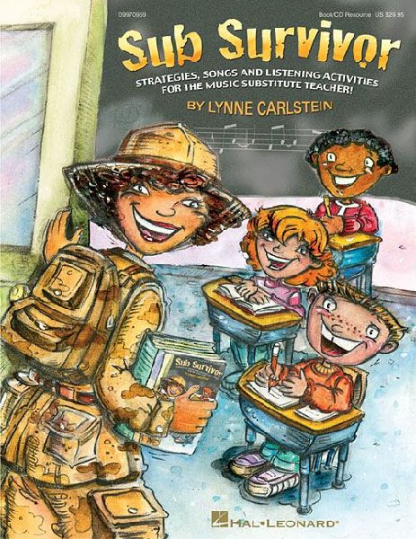 Sub Survivor: Strategies, Songs and Listening Activities for the Music Substitute Teacher!