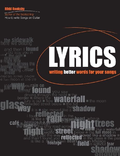 Lyrics: Writing Better Words for Your Songs