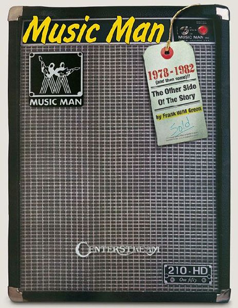Music Man: 1978 to 1982 (and Then Some!): The Other Side of the Story
