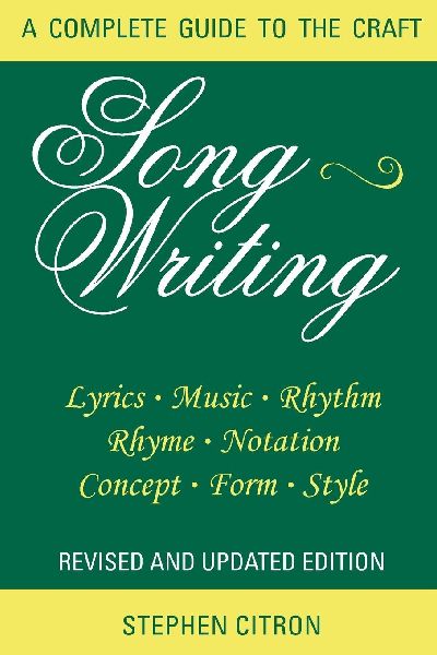 Songwriting: A Complete Guide to the Craft