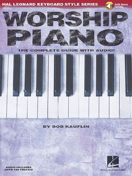 Worship Piano Hal Leonard Keyboard Style Series Book with Online Audio Modern Worship Keyboard Method Chords Rhythms and Nashville Number System for Church Musicians and Pianists