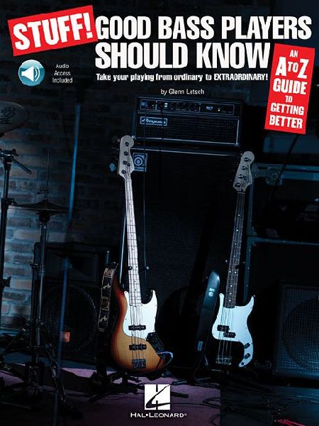 Stuff! Good Bass Players Should Know: An A-Z Guide to Getting Better