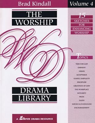 The Worship Drama Library - Volume 4: 15 Sketches for Enhancing Worship