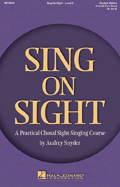 Sing on Sight - A Practical Choral Sight-Singing Course: Level 2