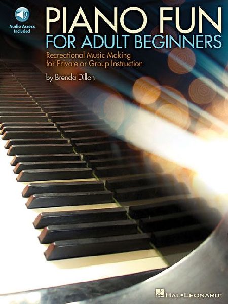 Piano Fun for Adult Beginners Recreational Music Making for Private or Group Instruction - Book/Online Audio