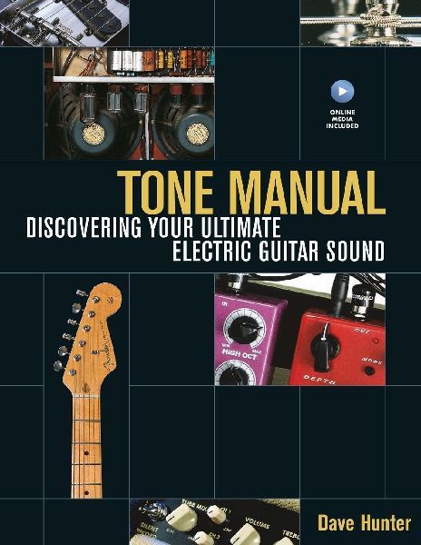 Tone Manual: Discovering Your Ultimate Electric Guitar Sound