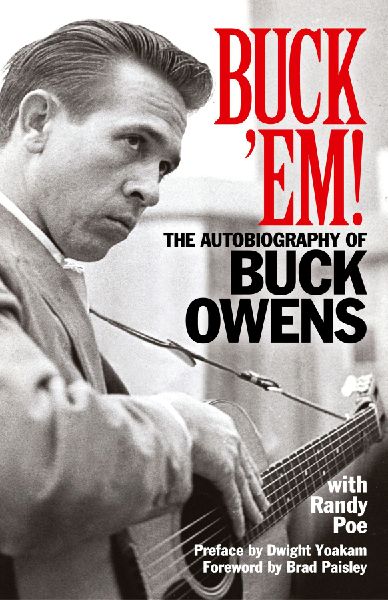 Buck 'Em!: The Autobiography of Buck Owens