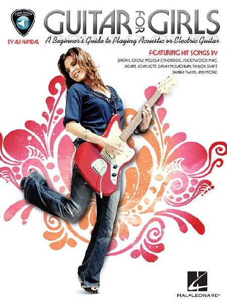 Guitar for Girls: A Beginners Guide to Playing Acoustic or Electric Guitar
