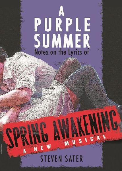 A Purple Summer: Notes on the Lyrics of Spring Awakening