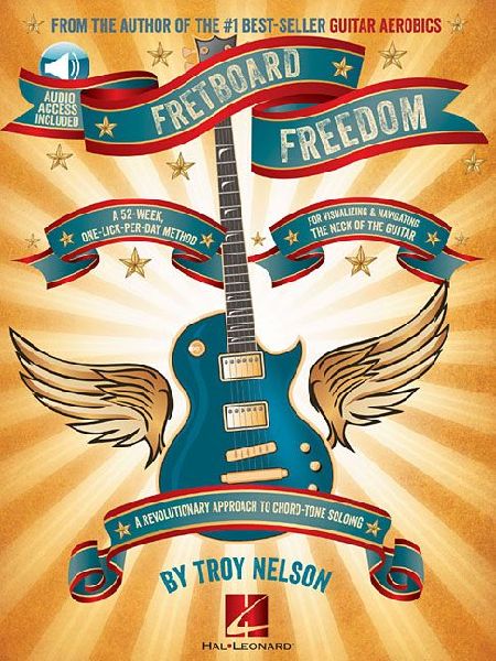 Fretboard Freedom: A 52-Week, One-Lick-Per-Day Method