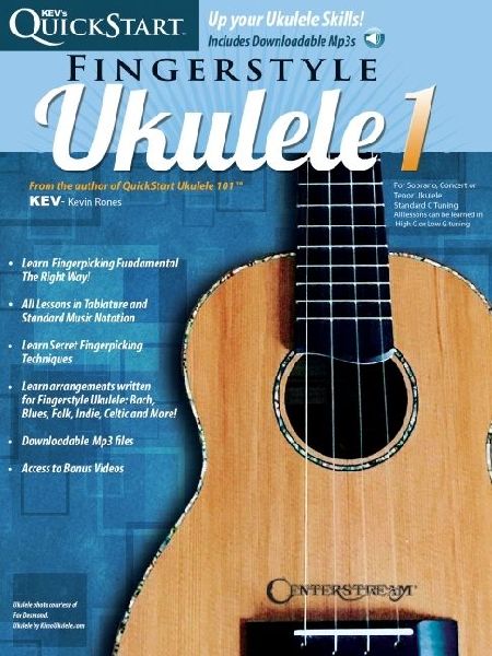 Kevs QuickStart for Fingerstyle Ukulele 1 - Book with Online Audio and Video by Kevin Rones