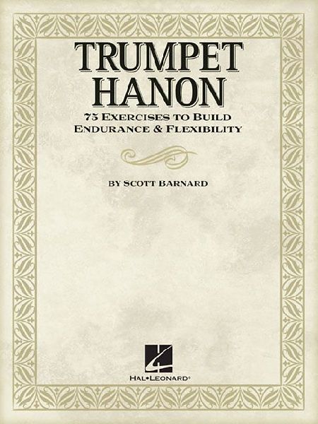 Trumpet Hanon: 75 Exercises to Build Endurance & Flexibility
