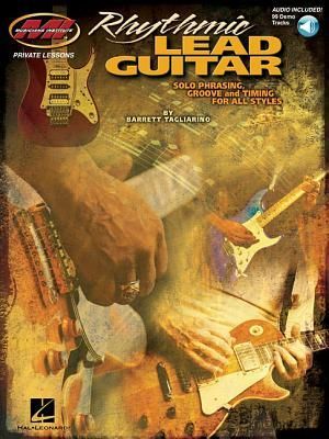 Rhythmic Lead Guitar Solo Phrasing, Groove and Timing for All Styles - Book/Online Audio