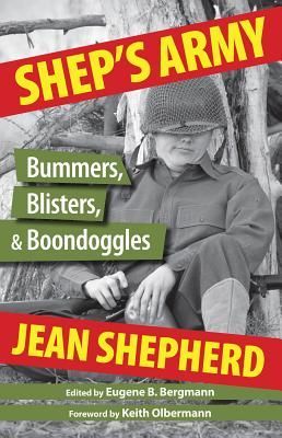 Sheps Army: Bummers, Blisters, & Boondoggles
