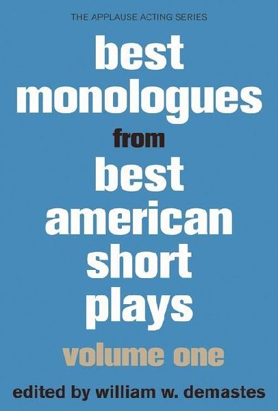 Best Monologues from Best American Short Plays: Volume One