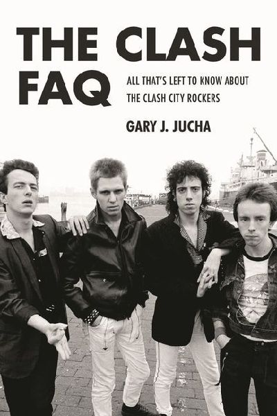 The Clash FAQ: All Thats Left to Know about the Clash City Rockers