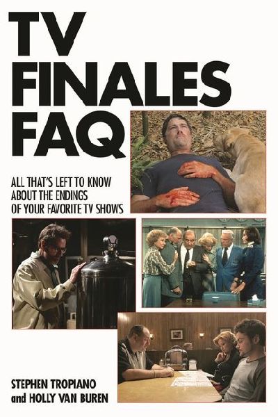 TV Finales FAQ: All That's Left to Know about the Endings of Your Favorite TV Shows