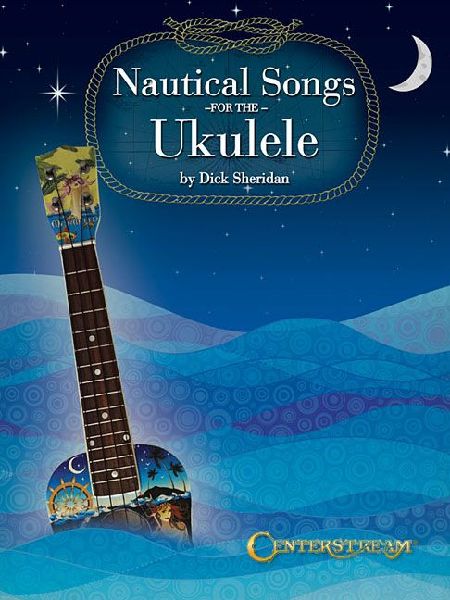 Nautical Songs for the Ukulele