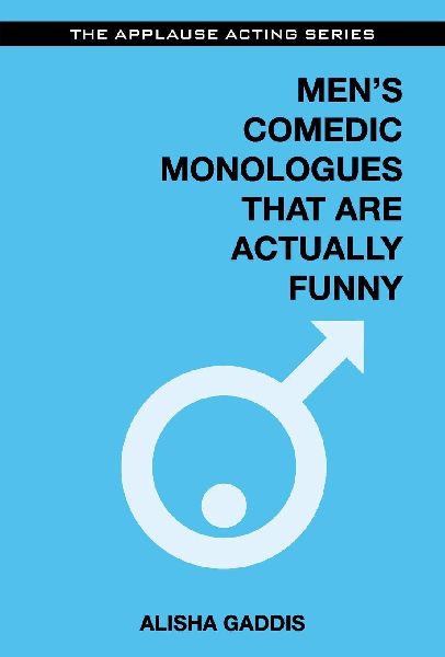 Mens Comedic Monologues That Are Actually Funny