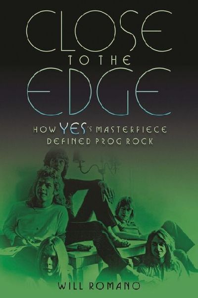 Close to the Edge: How Yess Masterpiece Defined Prog Rock