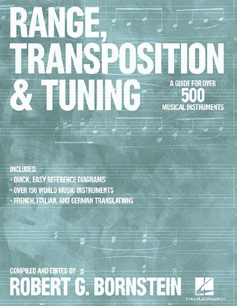 Range, Transposition and Tuning: A Guide for Over 500 Musical Instruments