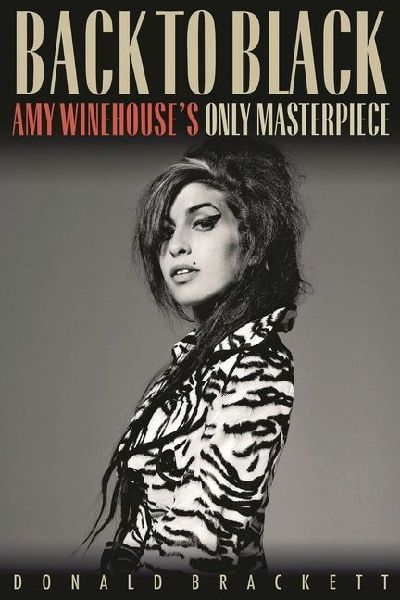 Back to Black: Amy Winehouses Only Masterpiece