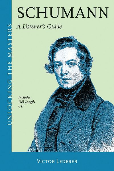 Schumann: A Listeners Guide