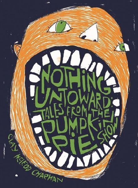 Nothing Untoward: Stories from the Pumpkin Pie Show