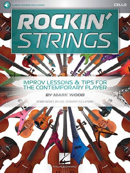 Rockin' Strings: Cello: Improv Lessons & Tips for the Contemporary Player