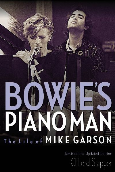 Bowie's Piano Man: The Life of Mike Garson