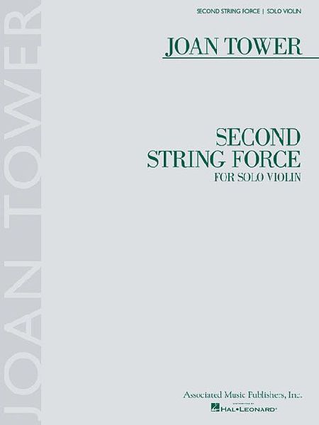 Second String Force: For Solo Violin