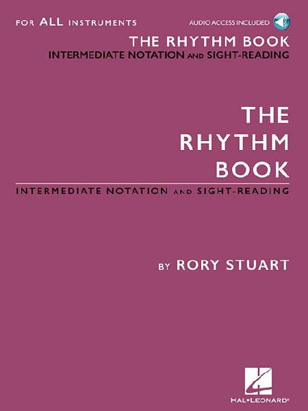 The Rhythm Book: Intermediate Notation and Sight-Reading for All Instruments