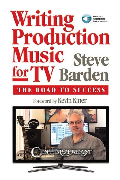 Writing Production Music for Tv: The Road to Success (Book/Online Audio)