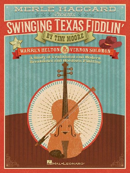 Merle Haggard Presents Swinging Texas Fiddlin: A Study of Traditional and Modern Breakdown and Hoedown Fiddling