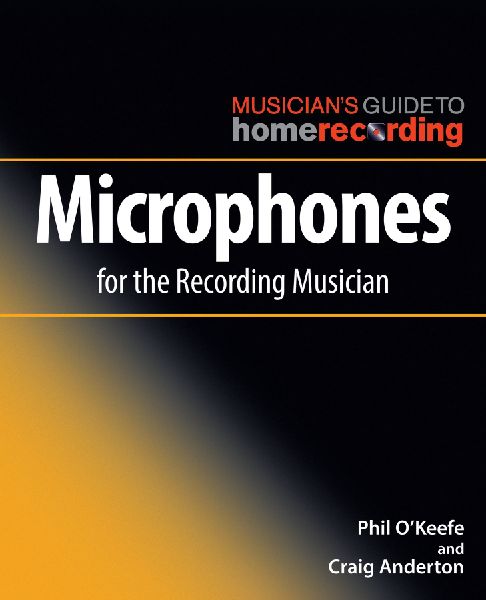 Microphones For The Recording Musician