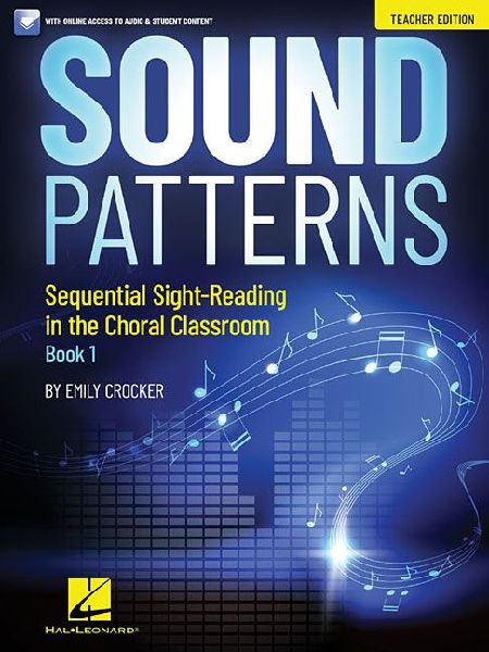 Sound Patterns (Teacher Edition) Sequential Sight-Reading in the Choral Classroom - Book/Online Audio
