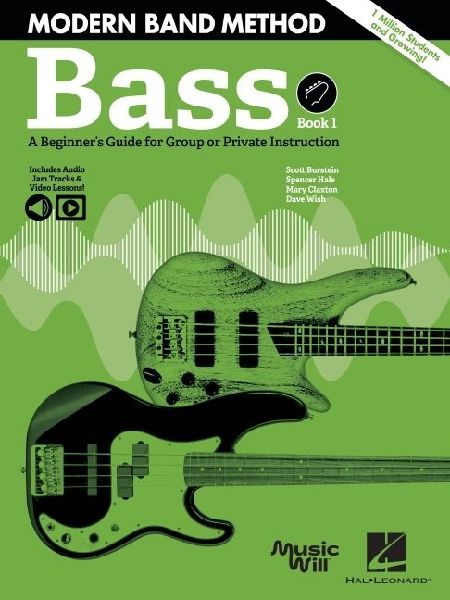 Modern Band Method - Bass, Book 1: A Beginners Guide for Group or Private Instruction Book/Online Media