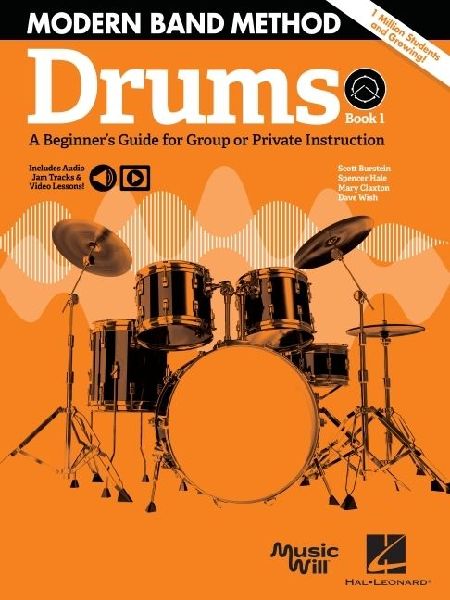 Modern Band Method - Drums, Book 1 a Beginners Guide for Group or Private Instruction Book/Online Audio
